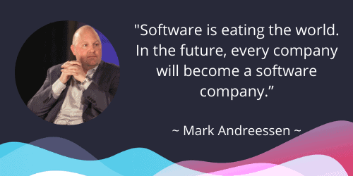 Every company will be a software company. 