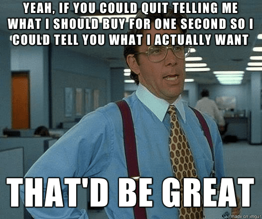 Meme about sales people not listening to what you want. 